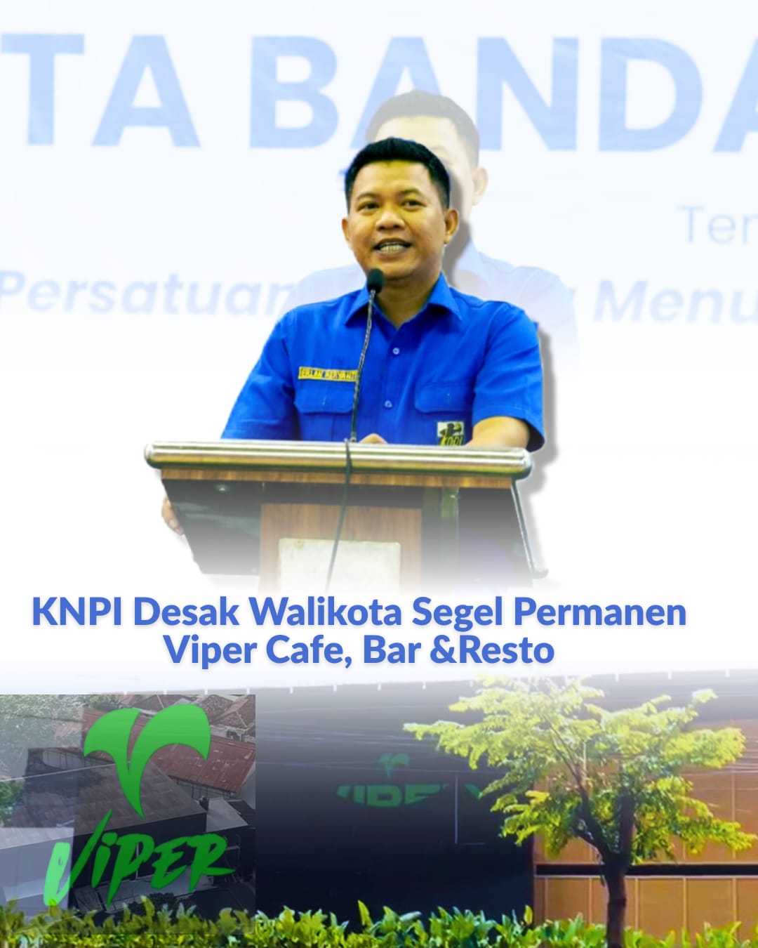 Jangan Mau Diatur Investor!”, KNPI Desak Wali Kota Segel Permanen Viper Cafe, Bar & Resto